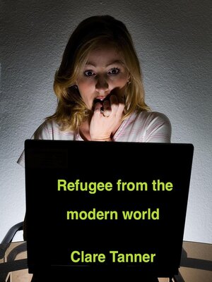 cover image of Refugee From the Modern World